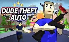 PLay Dude Theft Auto now!
