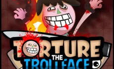 PLay Torture The Trollface now!